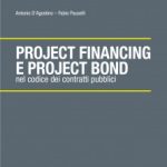 Project Financing e Project Bond nel Codice dei contratti pubblici
