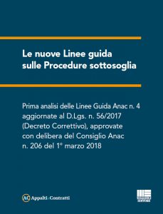 http://www.appaltiecontratti.it/le-nuove-linee-guida-sulle-procedure-soglia-scarica-lebook/